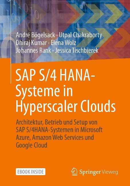 SAP S/4 HANA-Systeme in Hyperscaler Clouds - André Bögelsack, Utpal Chakraborty, Dhiraj Kumar, Elena Wolz, Johannes Rank
