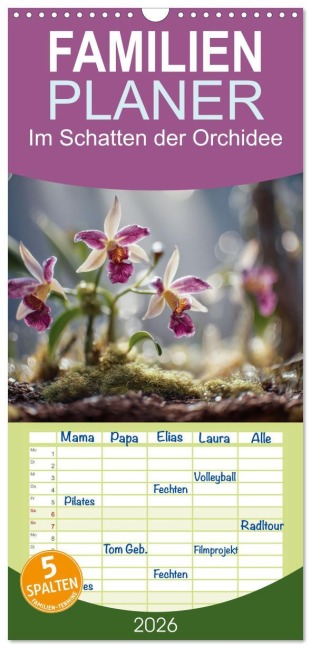 Familienplaner 2026 - Im Schatten der Orchidee mit 5 Spalten (Wandkalender, 21 x 45 cm) CALVENDO - Steffen Gierok-Latniak