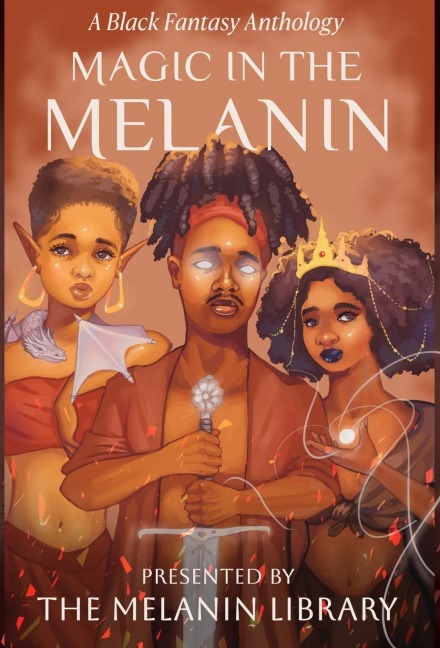 Magic in the Melanin - Melanin Library