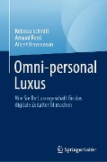 Cover-Bild zum Titel 'Omni-personal Luxus' von 'Rebecca Schmitt, Arnaud Rossi, Albert Bensoussan'