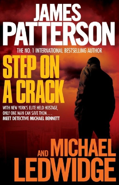 Step on a Crack - James Patterson, Michael Ledwidge