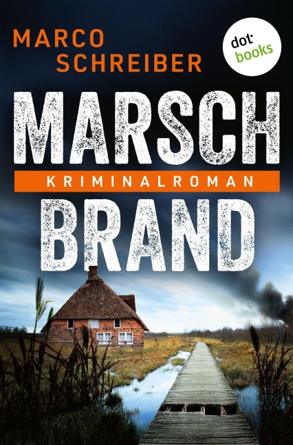 Marschbrand - Marco Schreiber