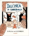 Cover-Bild zum Titel 'Dulcinea im Zauberwald' von 'Ole Könnecke'