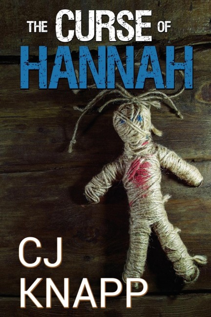 The Curse of Hannah - Cj Knapp