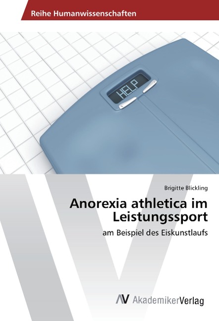 Anorexia athletica im Leistungssport - Brigitte Blickling