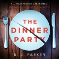 The Dinner Party - R. J. Parker