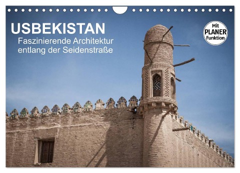 Usbekistan - Faszinierende Architektur entlang der Seidenstraße (Wandkalender 2024 DIN A4 quer), CALVENDO Monatskalender - Jeanette Dobrindt