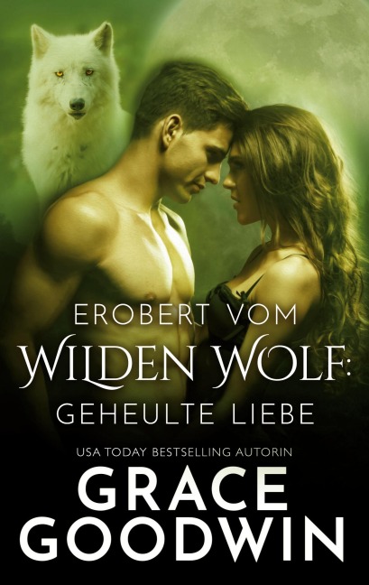 Erobert vom Wilden Wolf - Grace Goodwin