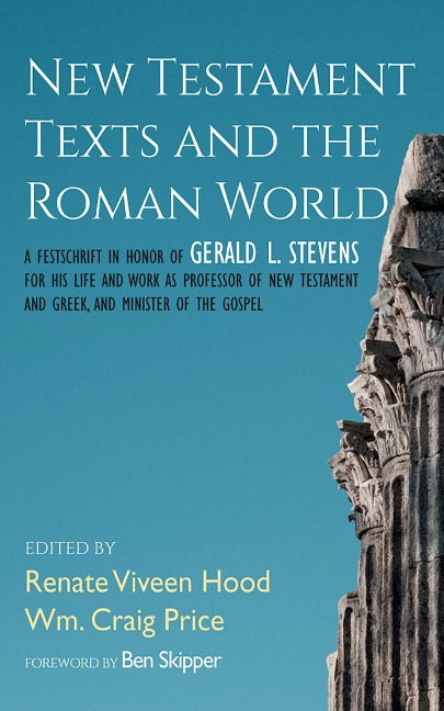 New Testament Texts and the Roman World - 