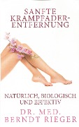 Cover-Bild zum Titel 'Sanfte Krampfadernentfernung' von 'Berndt Rieger'