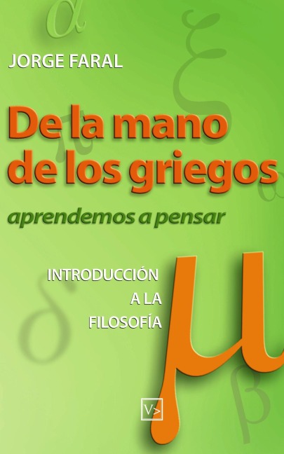 De la mano de los griegos - Jorge Faral