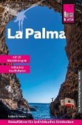 Reise Know-How Reiseführer La Palma mit 20 Wanderungen und Karte zum Herausnehmen - Izabella Gawin