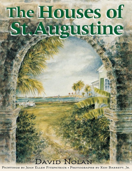 The Houses of St. Augustine - David Nolan