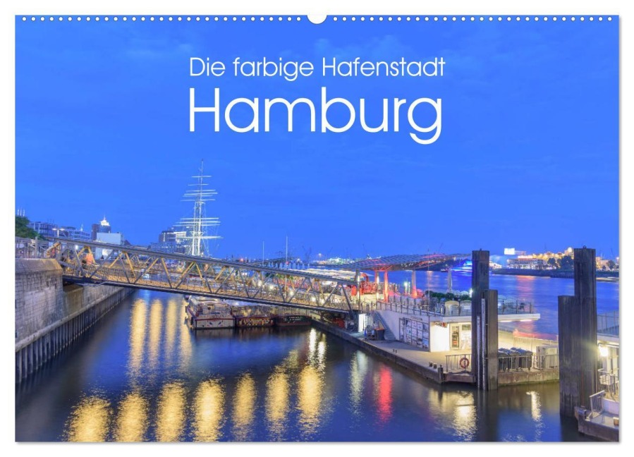 Die farbige Hafenstadt Hamburg (Wandkalender 2026 DIN A2 quer), CALVENDO Monatskalender - Fiorelino Nürnberg