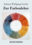 Cover-Bild zum Titel 'Zur Farbenlehre' von 'Johann Wolfgang Goethe'