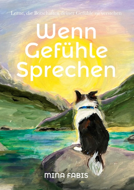 Wenn Gefühle Sprechen - Mina Fabis