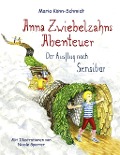 Cover-Bild zum Titel 'Anna Zwiebelzahns Abenteuer' von 'Maria Könn-Schmidt, Nicole Sporrer'
