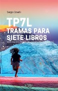 Cover-Bild zum Titel 'TP7L tramas para siete libros - II edizione' von 'Sergio Covelli'