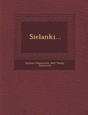 Sielanki... - Szymon Zimorowicz, Bart Lomiej Zimorowic