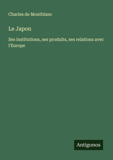 Le Japon - Charles De Montblanc