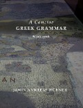 A Concise Greek Grammar Workbook - Jamin Andreas Hubner