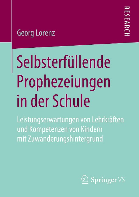 Selbsterfüllende Prophezeiungen in der Schule - Georg Lorenz