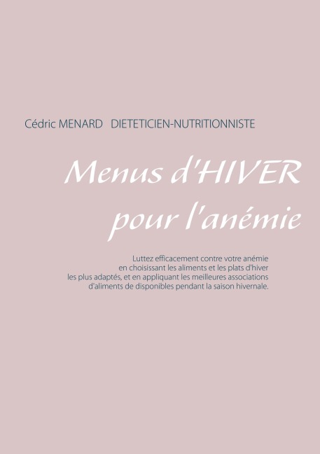 Menus d'hiver pour l'anémie - Cedric Menard