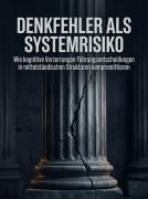 Cover-Bild zum Titel 'Denkfehler als Systemrisiko' von 'Elena Nordhagen'