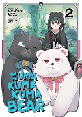 Kuma Kuma Kuma Bear (Manga) Vol. 2 - Kumanano
