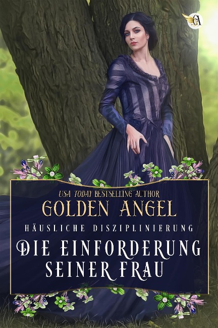 Die Einforderung seiner Frau (Häusliche Disziplinierung, #4) - Golden Angel