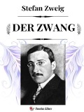 Der Zwang - Stefan Zweig