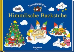 Cover-Bild zum Titel 'Zwergenstübchen Himmlische Backstube' von 'Elke Schuster, Timo Schuster'