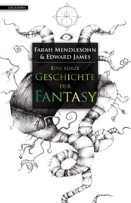 Eine kurze Geschichte der Fantasy - Farah Mendlesohn, Edward James