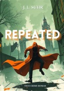 Cover-Bild zum Titel 'Repeated' von 'J. L. Suhr'