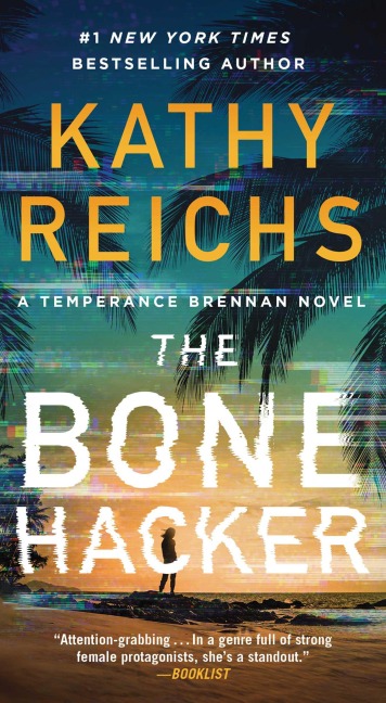 The Bone Hacker - Kathy Reichs