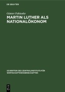 Cover-Bild zum Titel 'Martin Luther als Nationalökonom' von 'Günter Fabiunke'