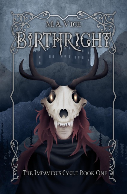 Birthright (The Impavidus Cycle, #1) - M. A. Vice