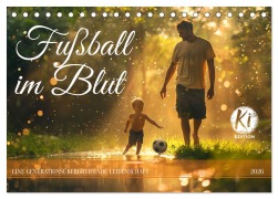 Cover-Bild zum Titel 'Fußball im Blut (Tischkalender 2026 DIN A5 quer), CALVENDO Monatskalender' von 'Kerstin Waurick'