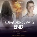 Cover-Bild zum Titel 'Tomorrow's End' von 'J. M. Clark'