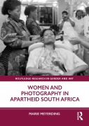 Cover-Bild zum Titel 'Women and Photography in Apartheid South Africa' von 'Marie Meyerding'