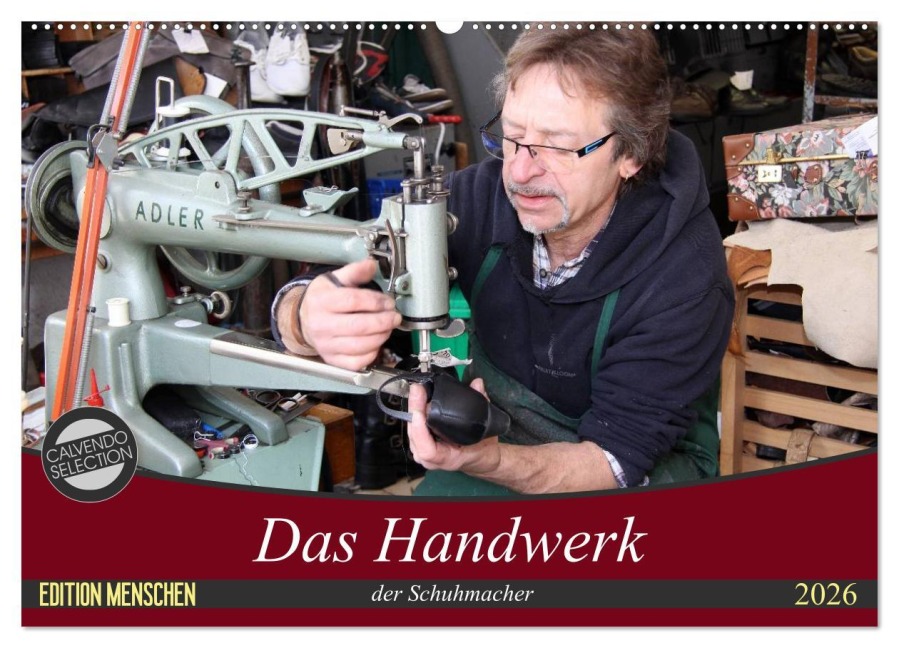 Das Handwerk der Schuhmacher (Wandkalender 2026 DIN A2 quer), CALVENDO Monatskalender - SchnelleWelten SchnelleWelten