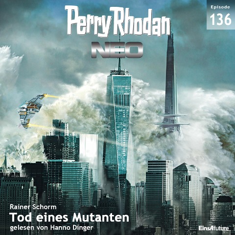 Perry Rhodan Neo 136: Tod eines Mutanten - Rainer Schorm