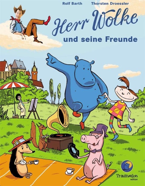 Herr Wolke und seine Freunde - Rolf Barth, Thorsten Droessler