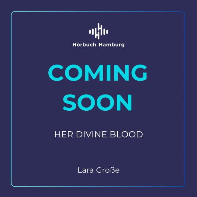 Her Divine Blood - Lara Große