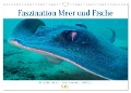 Faszination Meer und Fische (Wandkalender 2024 DIN A3 quer), CALVENDO Monatskalender - Peter Schulz