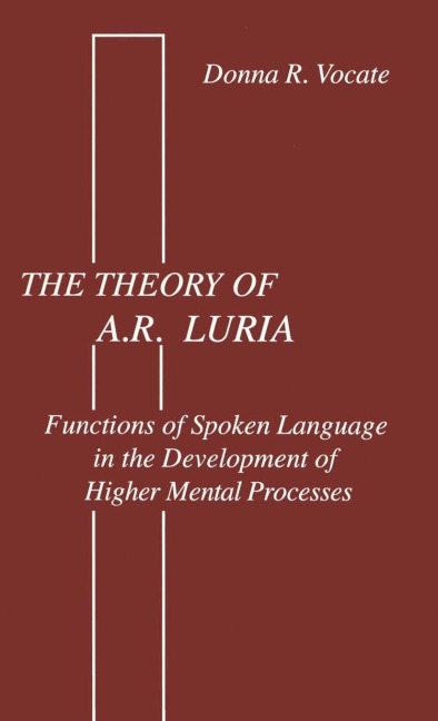The theory of A.r. Luria - Donna R. Vocate