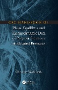 Cover-Bild zum Titel 'CRC Handbook of Phase Equilibria and Thermodynamic Data of Polymer Solutions at Elevated Pressures' von 'Christian Wohlfarth'
