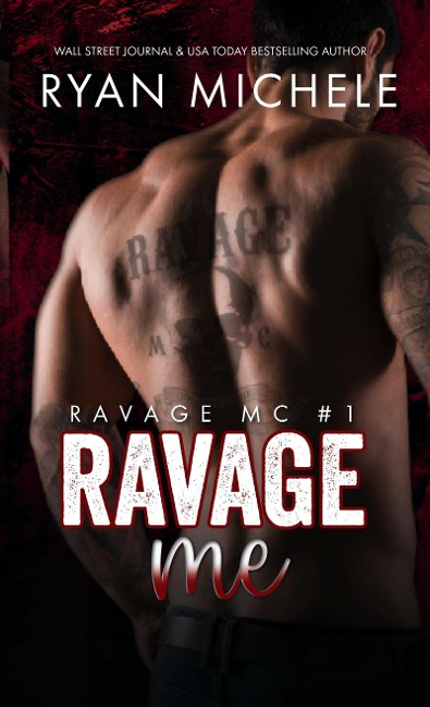 Ravage Me (Ravage MC#1) - Ryan Michele
