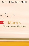 Cover-Bild zum Titel 'Mutter' von 'Melitta Breznik'