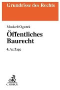 Cover-Bild zum Titel 'Öffentliches Baurecht' von 'Stefan Muckel, Markus Ogorek'